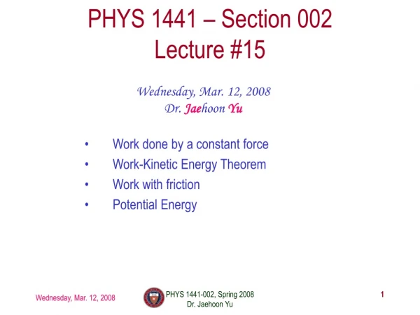 PHYS 1441 – Section 002 Lecture #15