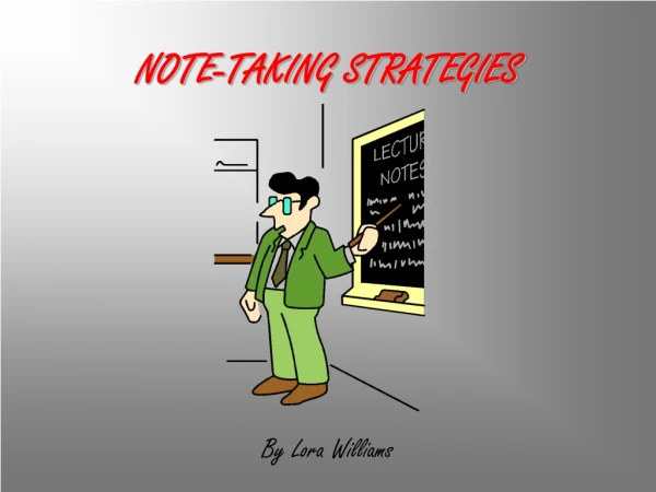 NOTE-TAKING STRATEGIES