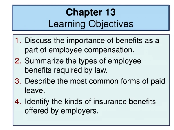Chapter 13 Learning Objectives