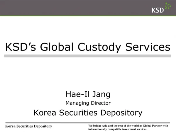 Hae-Il Jang Managing Director Korea Securities Depository