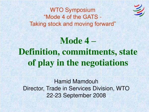 Mode 4 – Definition, commitments, state of play in the negotiations