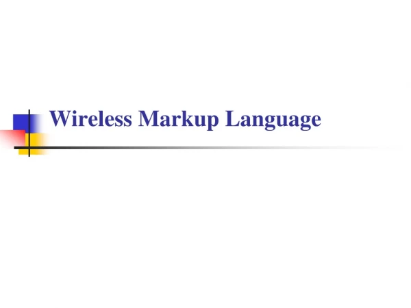 Wireless  Markup Language