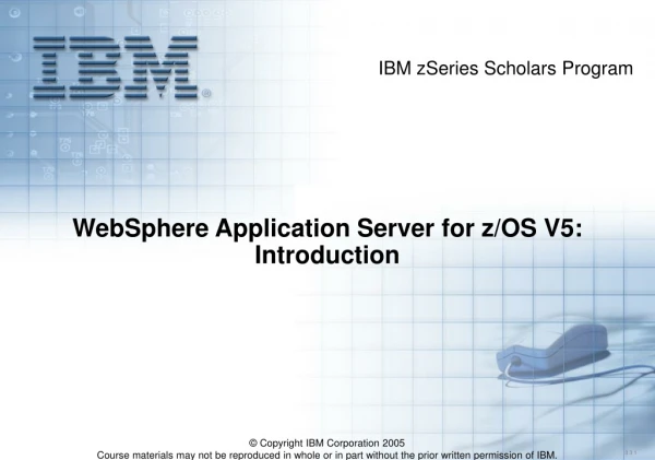 WebSphere Application Server for z/OS V5: Introduction
