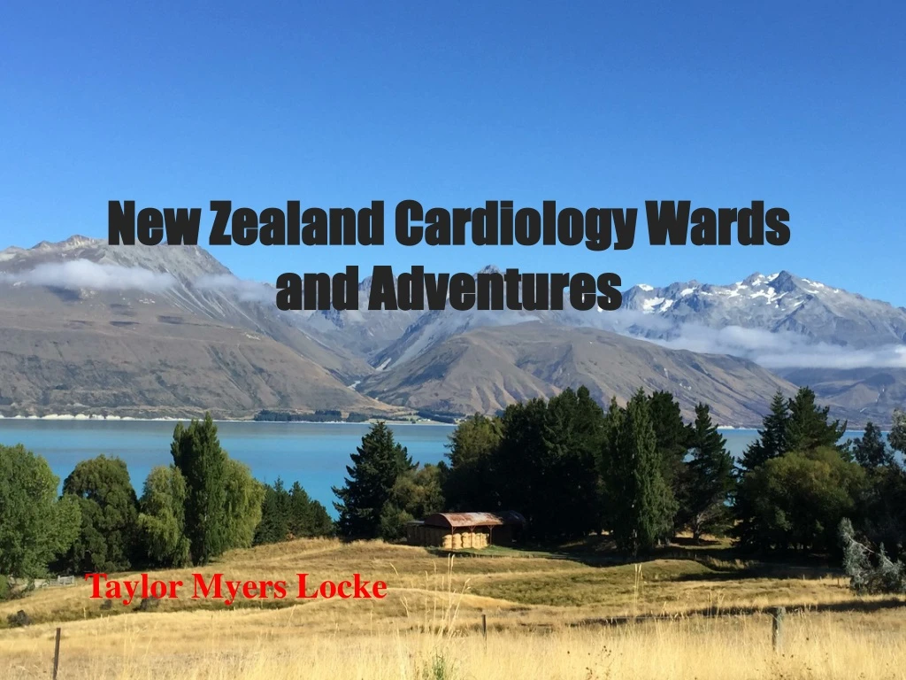 new zealand cardiology wards and adventures