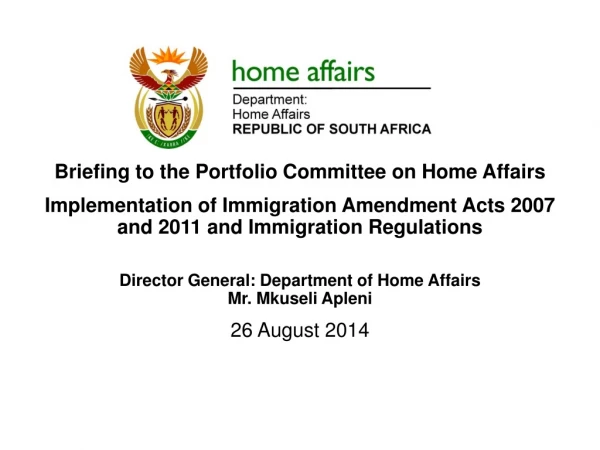 Briefing to the  Portfolio Committee on Home Affairs