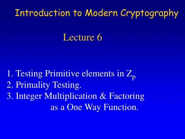 Introduction to Modern Cryptography                       Lecture 6