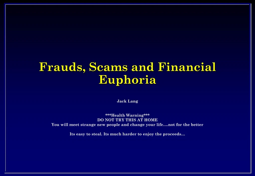 frauds scams and financial euphoria