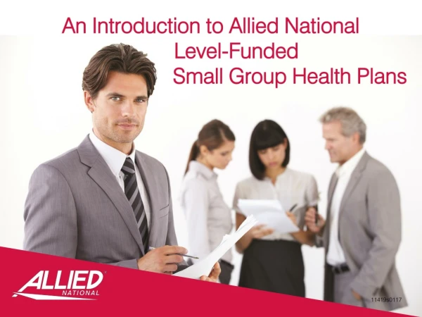 An Introduction  to Allied  National            Level-Funded