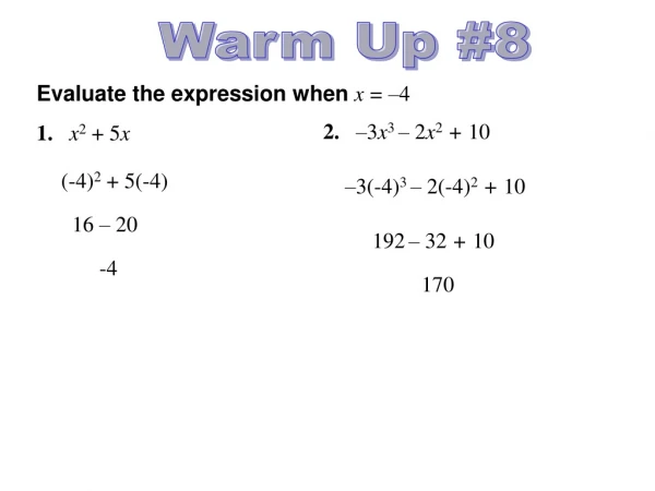 Evaluate the expression when  x = – 4