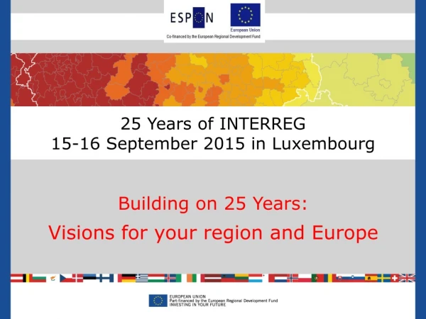 25 Years of INTERREG 15-16 September 2015 in Luxembourg