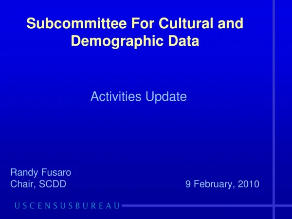 Subcommittee For Cultural and Demographic Data