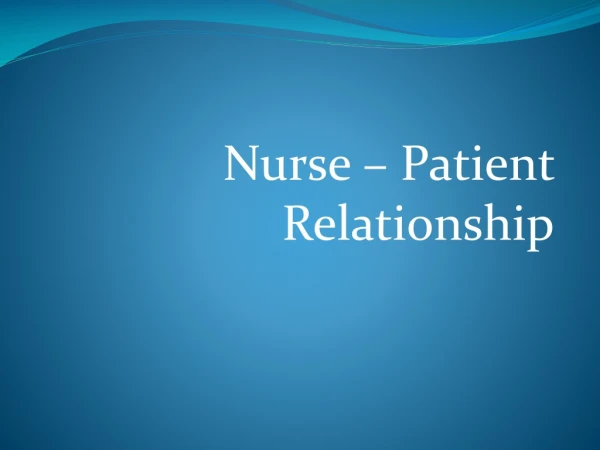 Nurse – Patient Relationship