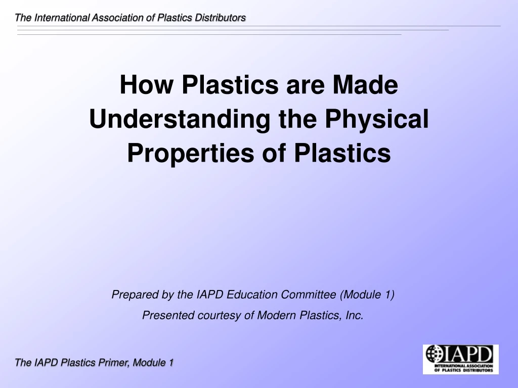 how plastics are made understanding the physical properties of plastics