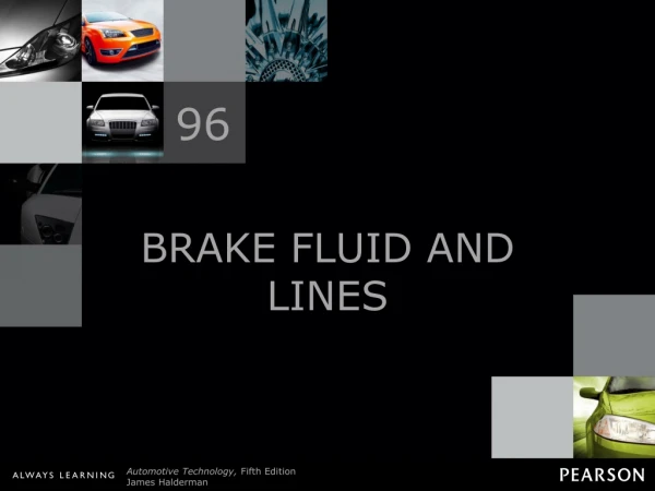 BRAKE FLUID AND LINES