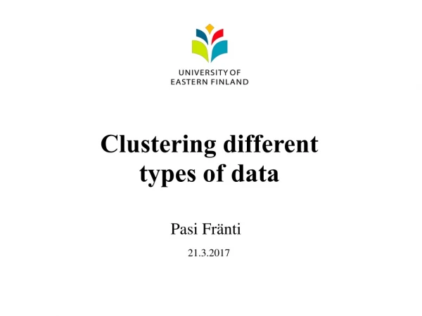 Clustering different  types of data