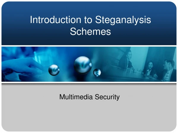 Introduction to Steganalysis Schemes
