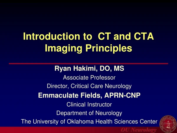 Introduction to  CT and CTA Imaging Principles