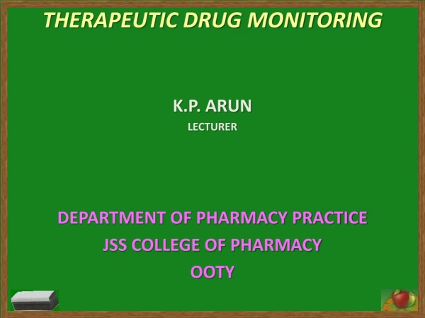 THERAPEUTIC DRUG MONITORING