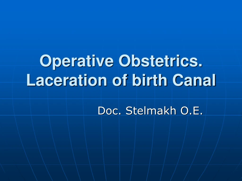 operative obstetrics laceration of birth canal