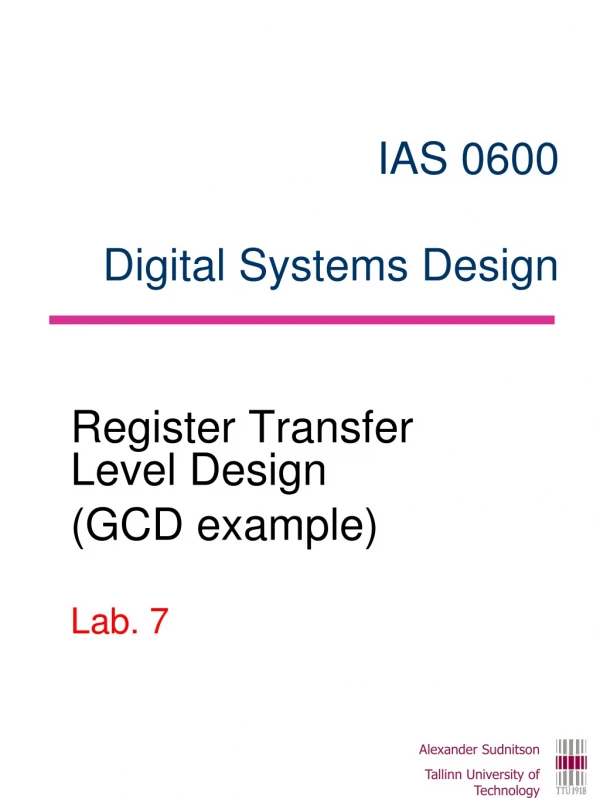 IAS 0600 Digital Systems Design