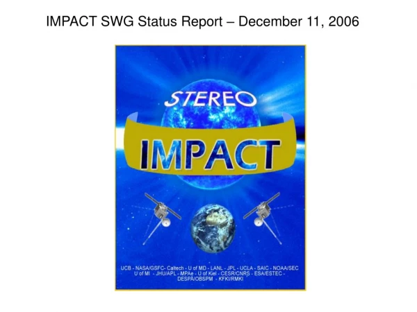 IMPACT SWG Status Report – December 11, 2006