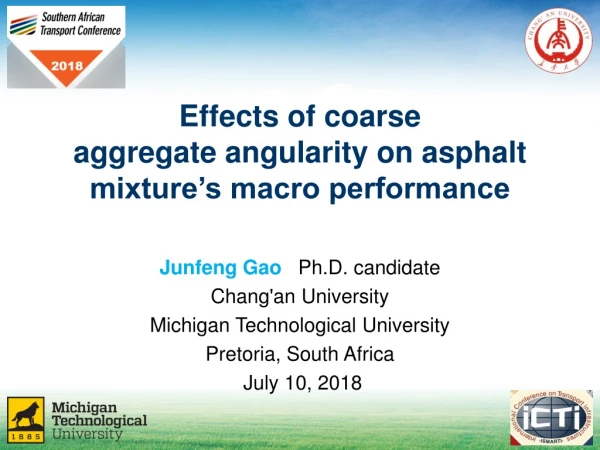 Effects of coarse aggregate angularity on asphalt mixture’s macro performance