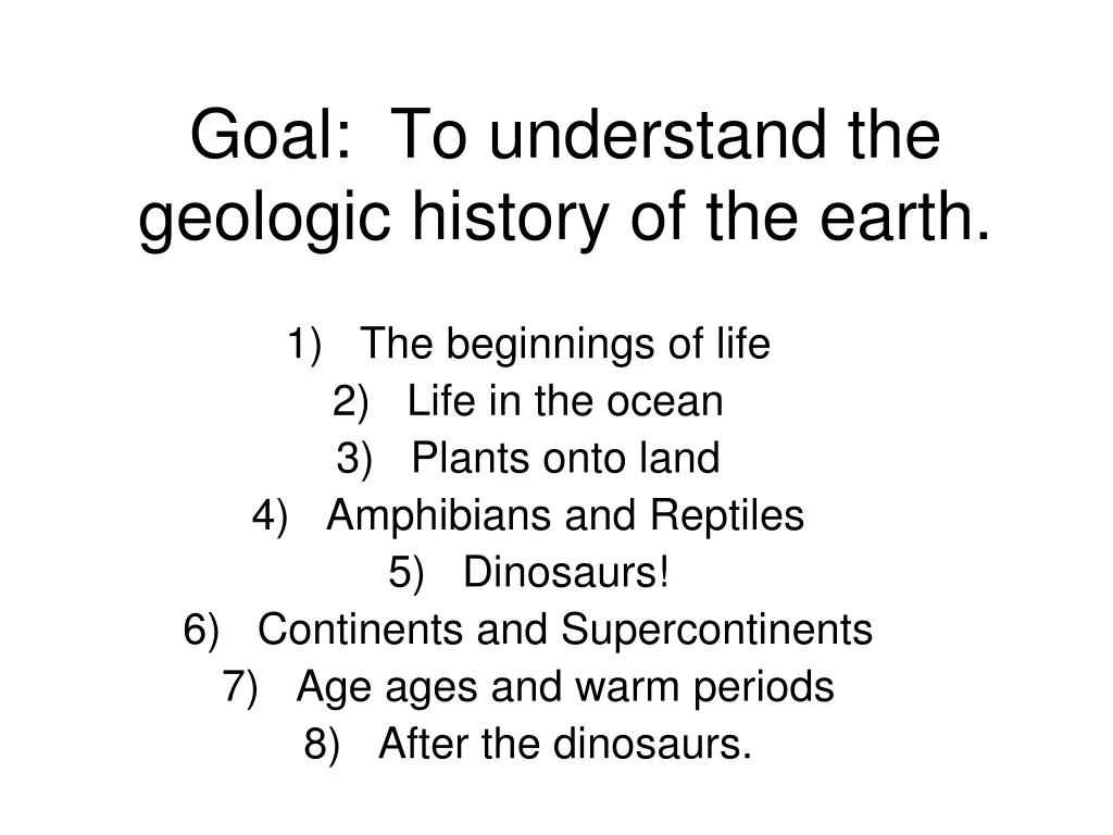 goal to understand the geologic history of the earth