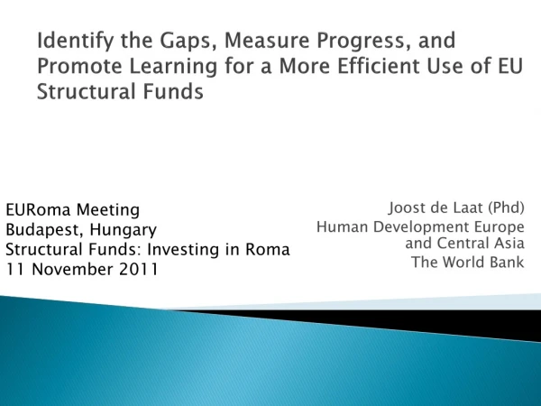 Joost de Laat (Phd) Human Development Europe and Central Asia The World Bank