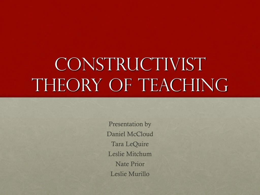 constructivist theory of teaching