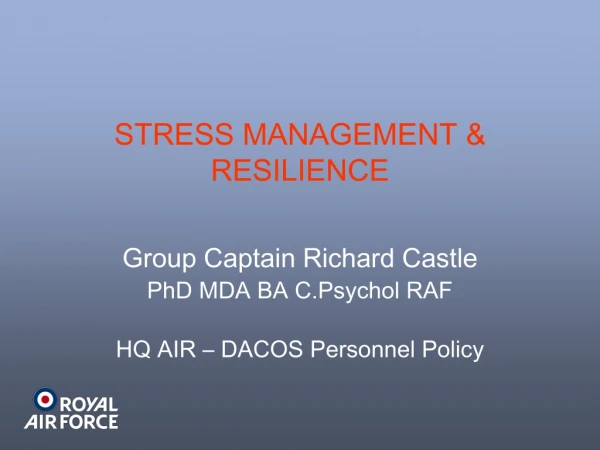 STRESS MANAGEMENT &amp; RESILIENCE