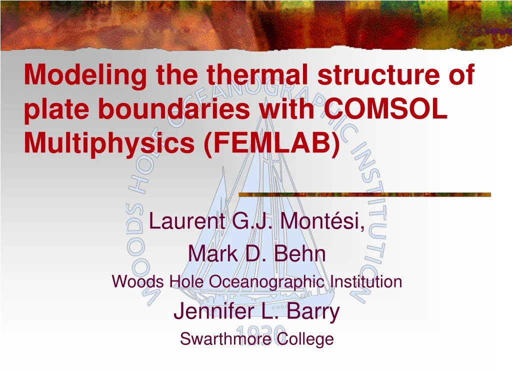 modeling the thermal structure of plate boundaries with comsol multiphysics femlab