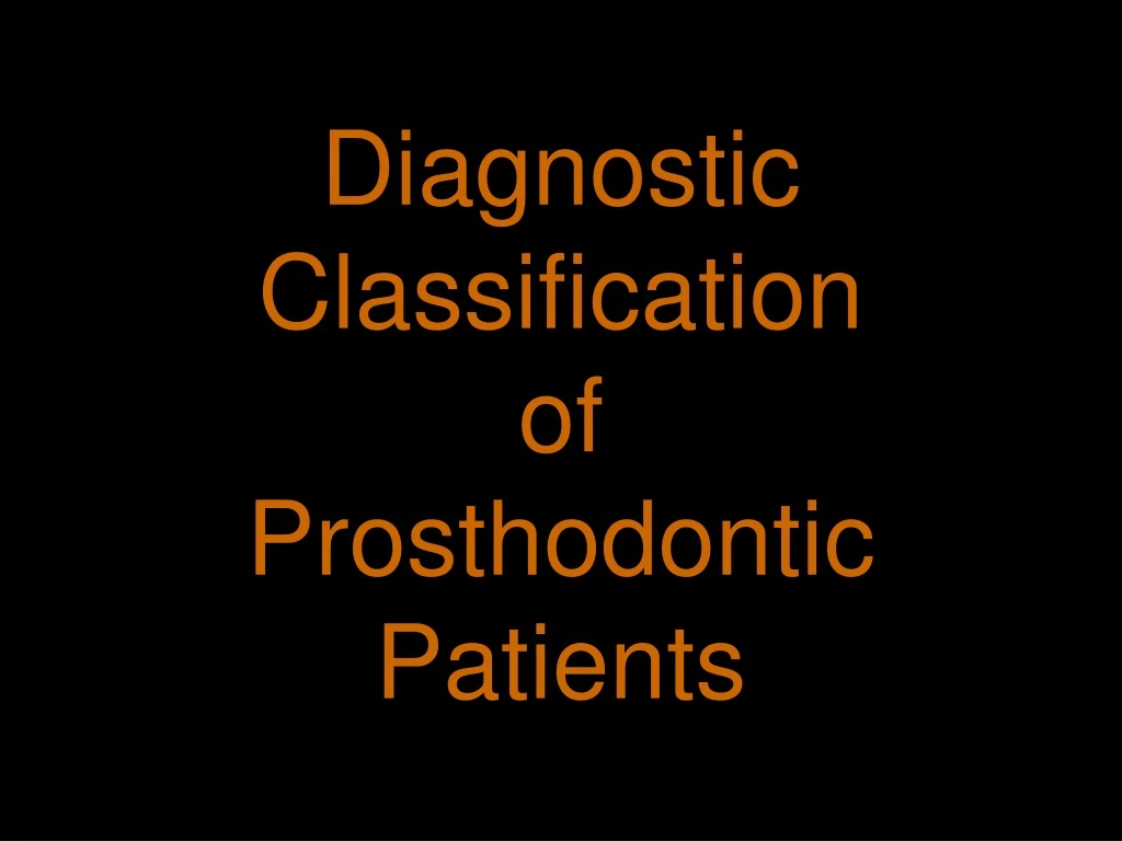 diagnostic classification of prosthodontic patients