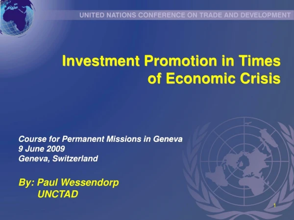 Investment Promotion in Times of Economic Crisis