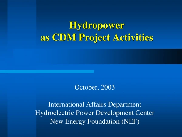 Hydropower  as CDM Project Activities