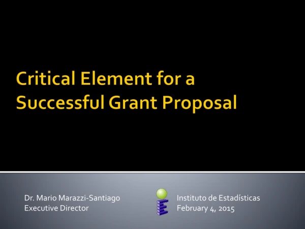 Critical Element for a  Successful Grant Proposal