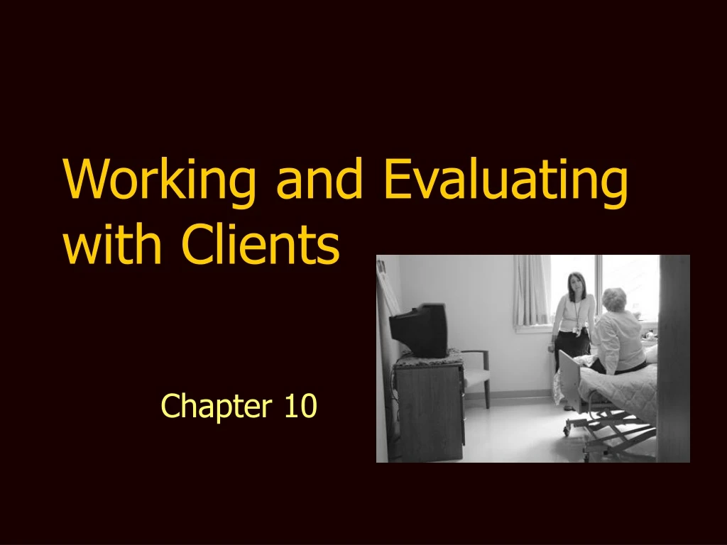 working and evaluating with clients
