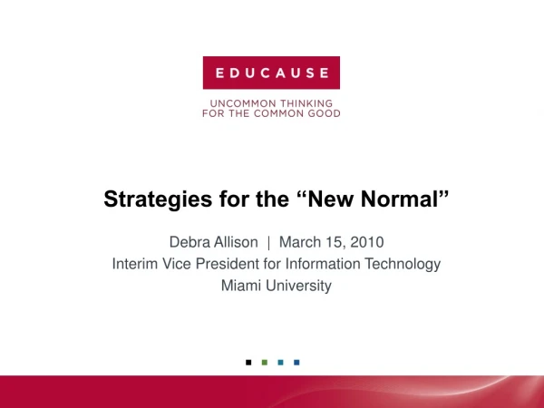 Strategies for the “New Normal”
