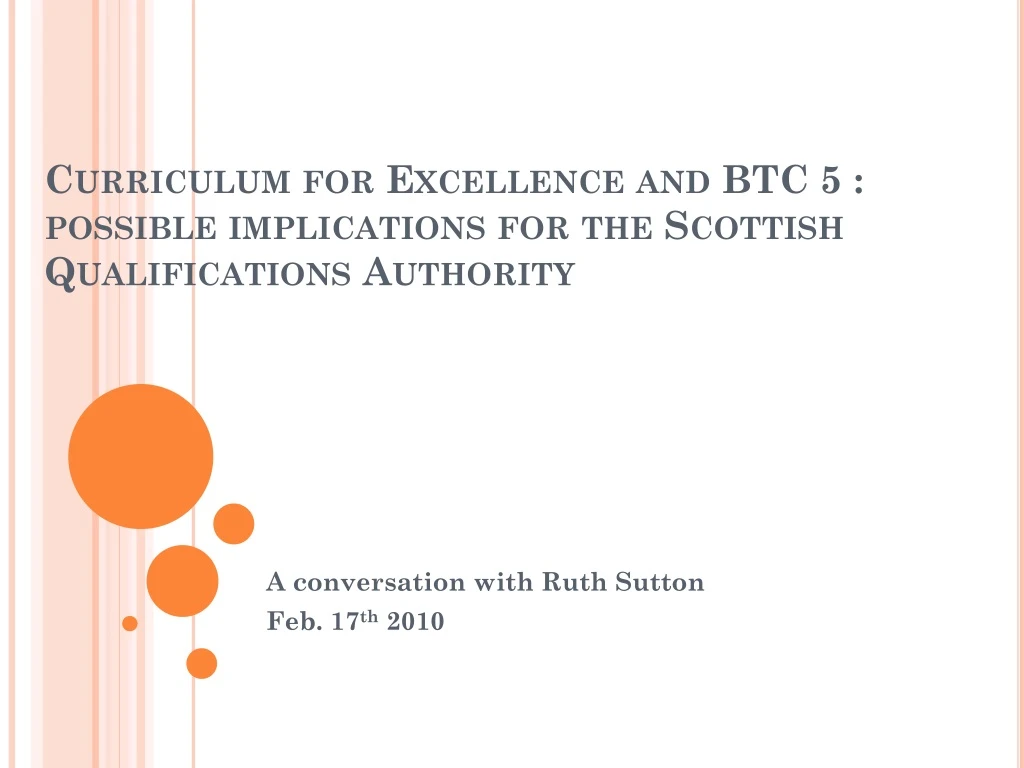 curriculum for excellence and btc 5 possible implications for the scottish qualifications authority