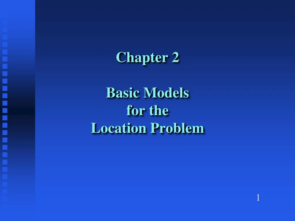 chapter 2 basic models for the location problem