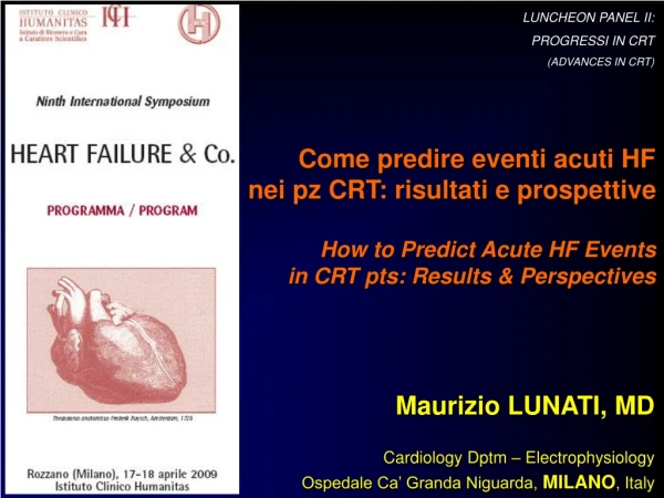 Maurizio LUNATI, MD Cardiology Dptm – Electrophysiology