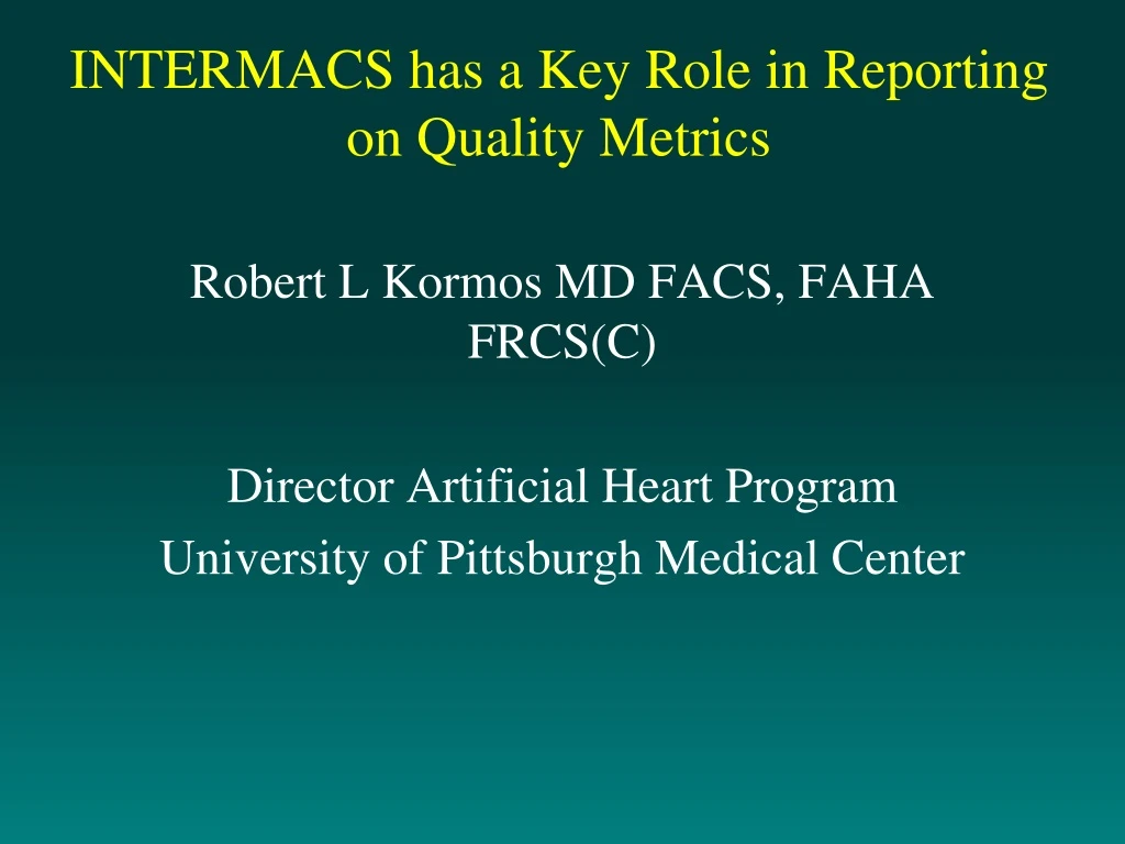 intermacs has a key role in reporting on quality metrics