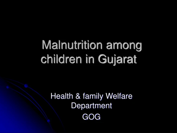 Malnutrition among children in Gujarat