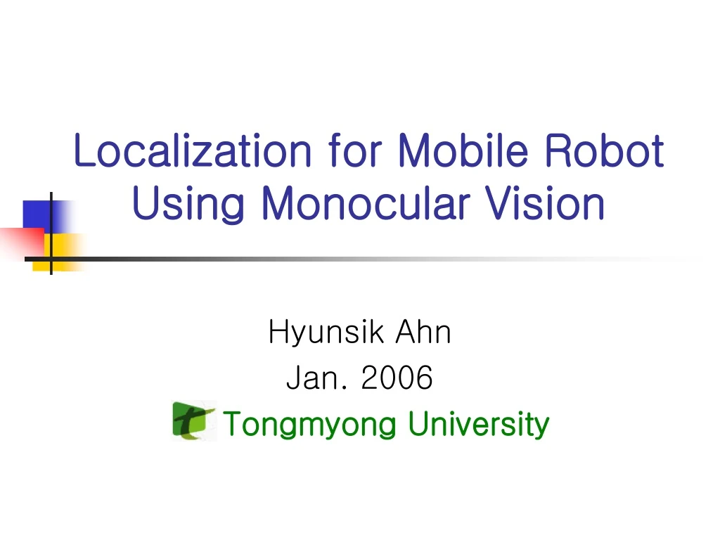 localization for mobile robot using monocular vision