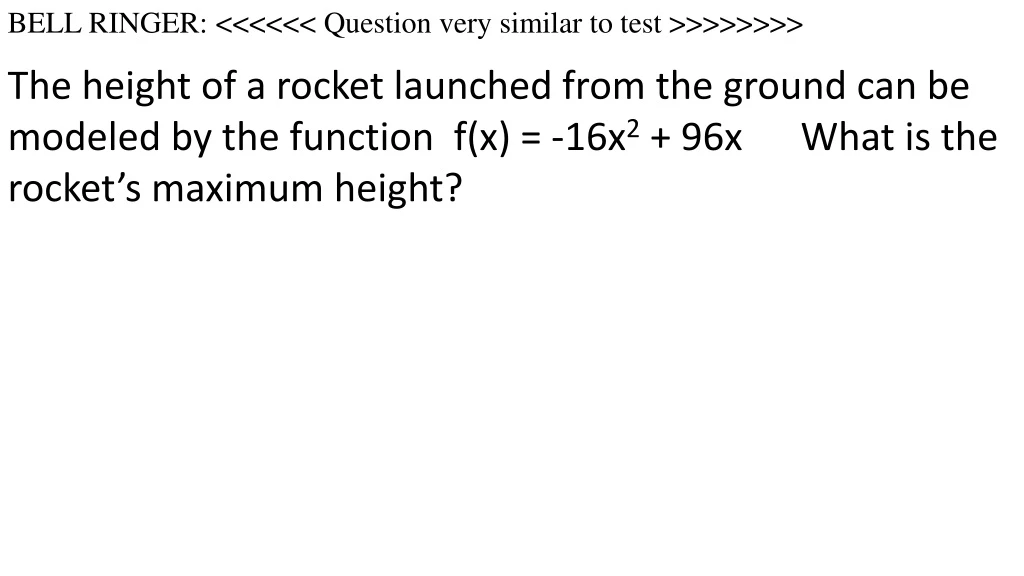 bell ringer question very similar to test