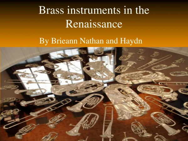 Brass instruments in the Renaissance