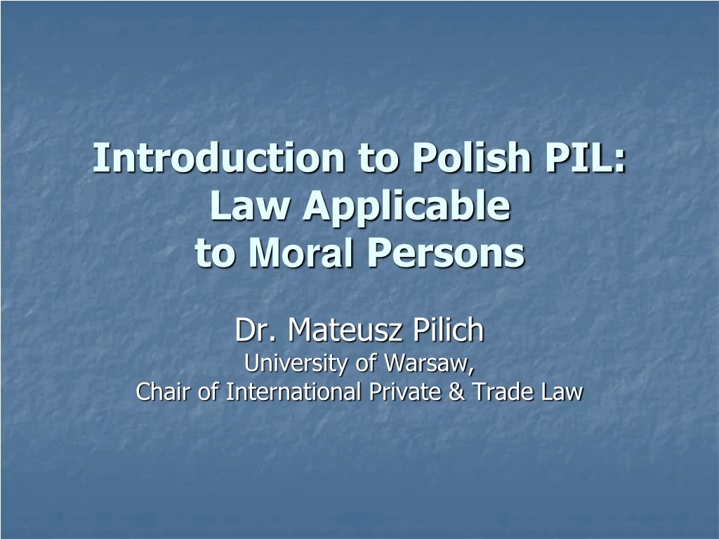 introduction to polish pil law applicable to moral persons