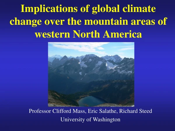 Implications of global climate change over the mountain areas of western North America