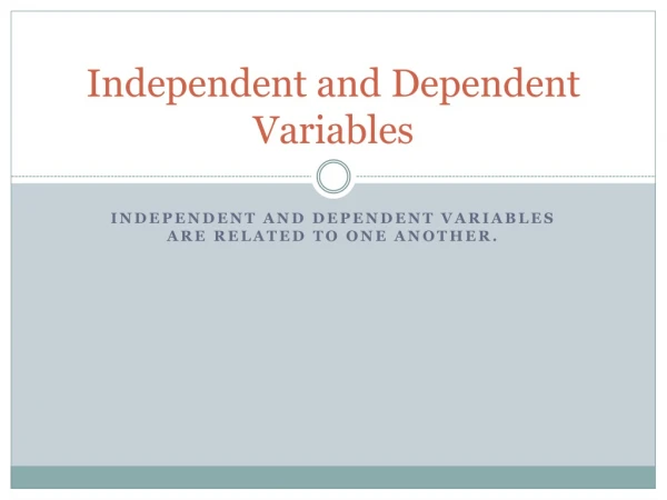 Independent and Dependent Variables