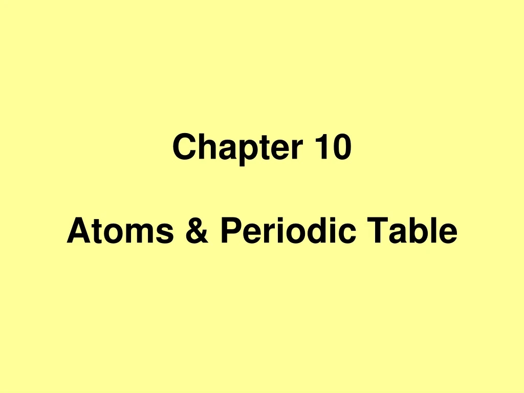 chapter 10 atoms periodic table