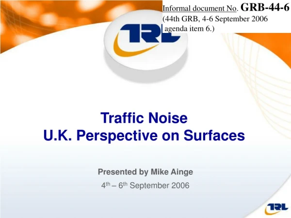 Traffic Noise  U.K. Perspective on Surfaces